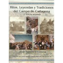 RITOS, LEYENDAS Y TRADICIONES DEL CAMPO DE CARTAGENA (2ª edición ampliada)